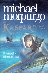 Kaspar Prince of Cats - Michael Morpurgo